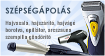 Hajsz�r�t�, hajvasal�, hajv�g�, borotva, epil�tor, arcszauna